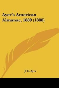 Ayer's American Almanac, 1889 (1888)