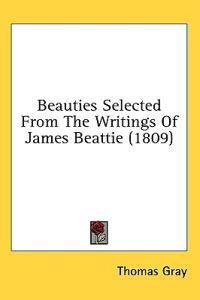 Beauties Selected From The Writings Of James Beattie (1809)