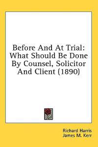 Before And At Trial