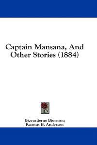 Captain Mansana, And Other Stories (1884)