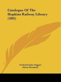 Catalogue Of The Hopkins Railway Library (1895)