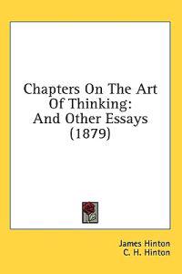 Chapters On The Art Of Thinking