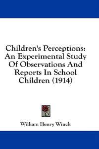 Winch, W: Children's Perceptions