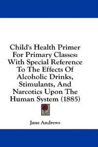 Bokomslag för "Child's Health Primer for Primary Classes"