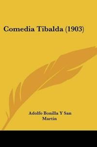 Comedia Tibalda (1903)