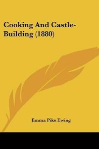 Cooking And Castle-Building (1880)
