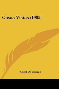 Cosas Vistas (1905)