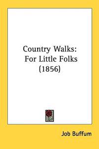Country Walks: For Little Folks (1856)