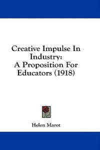 Creative Impulse In Industry