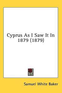 Cyprus As I Saw It In 1879 (1879)