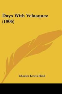 Days With Velasquez (1906)