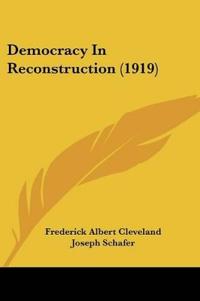 Democracy In Reconstruction (1919)