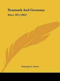 Denmark And Germany: Since 1815 (1862)