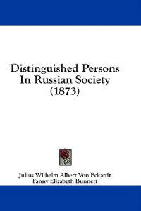 Distinguished Persons In Russian Society (1873)