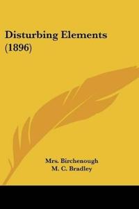 Disturbing Elements (1896)