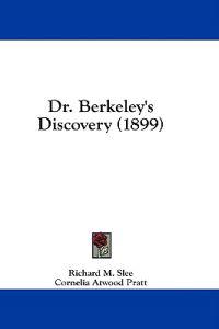 Dr. Berkeley's Discovery (1899)
