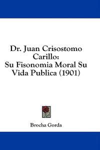 Dr. Juan Crisostomo Carillo
