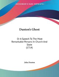 Dunton, J: Dunton's Ghost