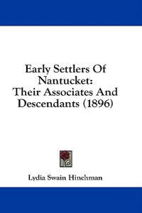 Early Settlers Of Nantucket