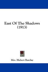 East Of The Shadows (1913)