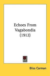 Echoes From Vagabondia (1912)