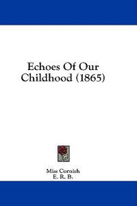 Echoes Of Our Childhood (1865)