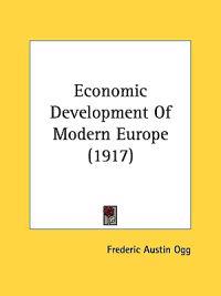 Economic Development Of Modern Europe (1917)