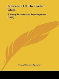 Education Of The Pueblo Child