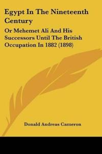 Egypt In The Nineteenth Century