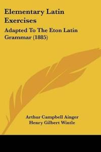 Elementary Latin Exercises