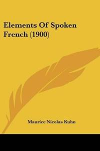 Elements Of Spoken French (1900)