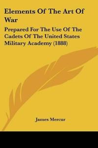 Elements Of The Art Of War
