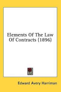 Elements Of The Law Of Contracts