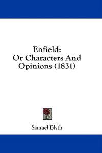 Enfield: Or Characters And Opinions (1831)