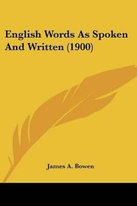 English Words As Spoken And Written (1900)