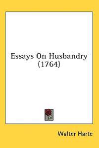 Essays On Husbandry (1764)