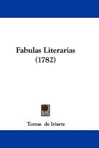 Bokomslag för "Fabulas Literarias (1782)"