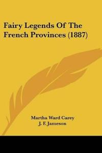 Fairy Legends Of The French Provinces (1887)