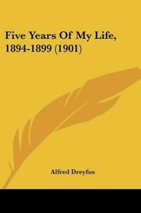 Five Years Of My Life, 1894-1899 (1901)