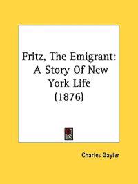 Bokomslag for "Fritz, The Emigrant"
