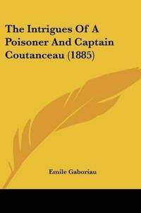 The Intrigues Of A Poisoner And Captain Coutanceau (1885)
