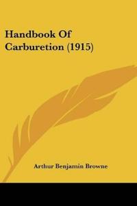 Handbook Of Carburetion (1915)