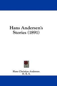 Hans Andersen's Stories (1891)