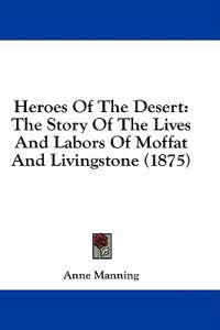 Heroes Of The Desert