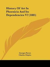 History Of Art In Phoenicia And Its Dependencies V2 (1885)