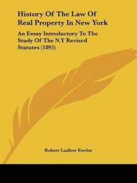 History Of The Law Of Real Property In New York