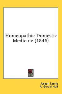 Homeopathic Domestic Medicine (1846)