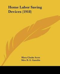 Home Labor Saving Devices (1918)