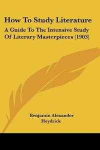 How To Study Literature