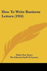 How To Write Business Letters (1916)